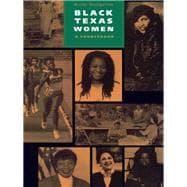 Black Texas Women: A Sourcebook : Documents, Biographies, Timeline