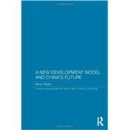 A New Development Model and China's Future