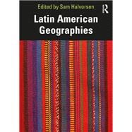 Latin American Geographies