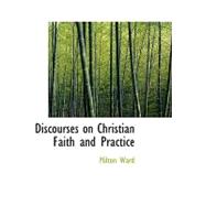 Discourses on Christian Faith and Practice