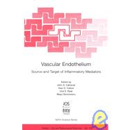 Vascular Endothelium: Source and Target of Inflammatory Mediators