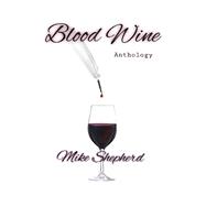 Blood Wine Anthology,9781663250926