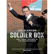 Soldier Box Why I Won't Return to the War on Terror