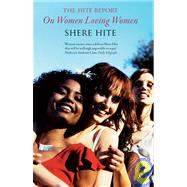 The Hite Report on Women Loving Women