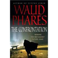 The Confrontation: Winning the War Against Future Jihad