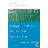 Organizational Behaviour Reassessed : The Impact of Gender