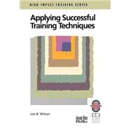 Applying Successful Training Techniques A Practical Guide To Coaching And Facilitating Skills