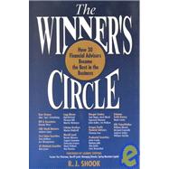 The Winnerªs Circle: How 30 Financial Advisors Became the Best in the Business