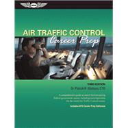 Air Traffic Control Career Prep A comprehensive guide to one of the best-paying Federal government careers, including test preparation for the initial Air Traffic Control exams.
