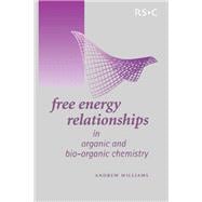 Free Energy Relationships in Organic and Bio-Organic Chemistry