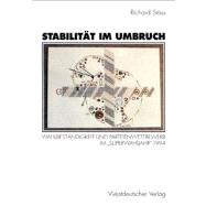 Stabilitat Im Umbruch: Wahlbestandigkeit Und Parteienwettbewerb Im Superwahljahr 1994