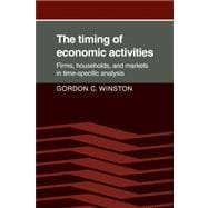 The Timing of Economic Activities: Firms, Households and Markets in Time-Specific Analysis
