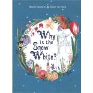 Why Is the Snow White?