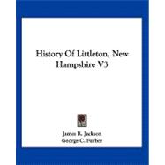 History of Littleton, New Hampshire V3