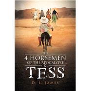 The 4 Horsemen of the Apocalypse'.& Tess