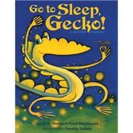 Go To Sleep, Gecko! A Balinese Folktale