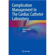 Complication Management In The Cardiac Catheter Laboratory