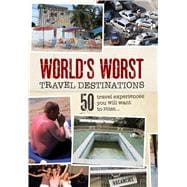 World's Worst Travel Destinations