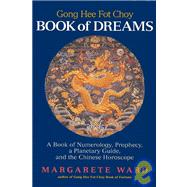 Gong Hee Fot Choy Book of Dreams