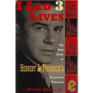 I Led 3 Lives: The True Story of Herbert A. Philbricks Television Program