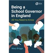 Being a School Governor in England All You Need to Know,9781915080929