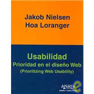 Usabilidad. Prioridad En El Diseno Web/ Prioritizing Web Usability