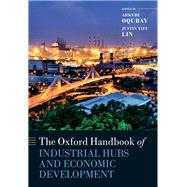 The Oxford Handbook of Industrial Hubs and Economic Development