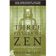 The Three Pillars of Zen Teaching, Practice, and Enlightenment,9780385260930