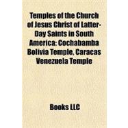 Temples of the Church of Jesus Christ of Latter-day Saints in South America