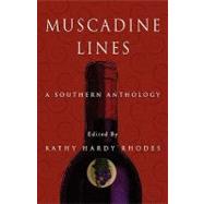 Muscadine Lines : A Southern Anthology