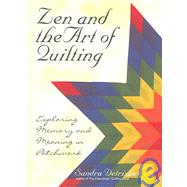 Zen and the Art of Quilting