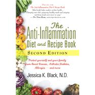 The Anti-Inflammation Diet and Recipe Book