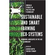 Sustainable and Smart Farming Eco-systems