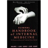 Clinical Handbook of Internal Medicine: The Treatment of Disease With Traditional Chinese Medicine