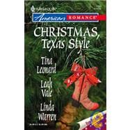 Christmas, Texas Style : Four Texas Babies A Texan under the Mistletoe Merry Texmas
