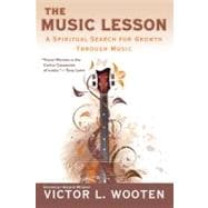 The Music Lesson A Spiritual Search for Growth Through Music