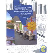 Texas Public School Organization and Administration : 2002