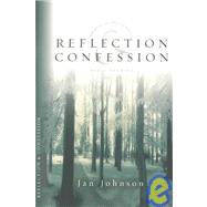 Reflection and Confession