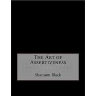 The Art of Assertiveness