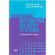 Managing Integrated Delivery Systems