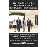 Challenges for New Principals in the Twenty-First Century: Developing Leadership Capabilities Through Professional Support