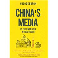 China's Media In the Emerging World Order