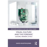 Visual Culture and the Forensic