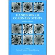 Handbook of Coronary Stents, Fourth Edition,9781841840932