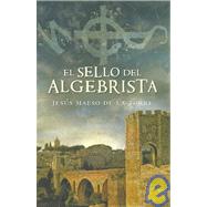 El sello del algebrista/ The Seal of the Algebraist