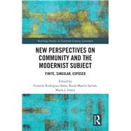 New Perspectives on Community and the Modernist Subject