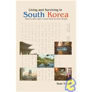 Living and Surviving in South Korea