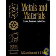 Metals and Materials : Science, Processes, and Applications