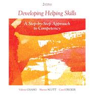 Developing Helping Skills: A Step by Step Approach to Competency