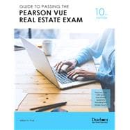 Guide to Passing the Pearson VUE Real Estate Exam Tenth Edition